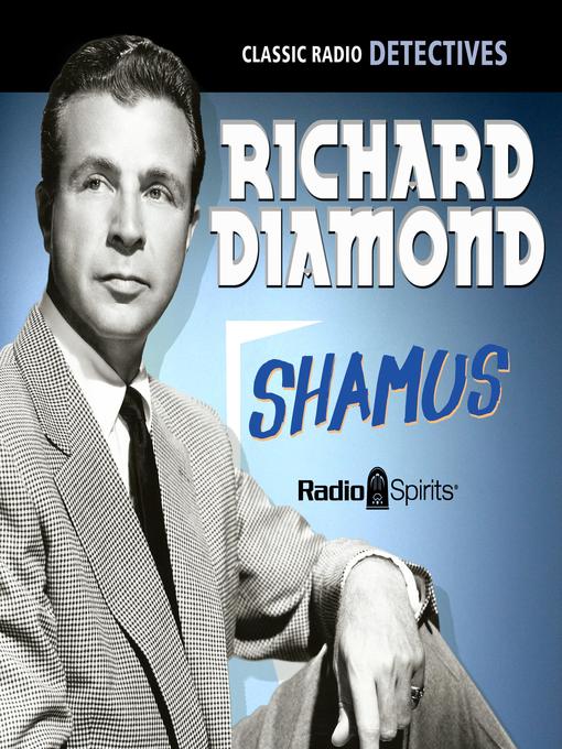 Title details for Richard Diamond: Shamus by Blake Edwards - Available